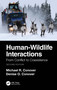 Human-Wildlife Interactions (From Conflict to Coexistence) by Michael R. Conover, Denise O. Conover, 9781032134499