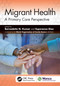 Migrant Health (A Primary Care Perspective) by Bernadette Kumar, Esperanza Diaz, 9781138498044