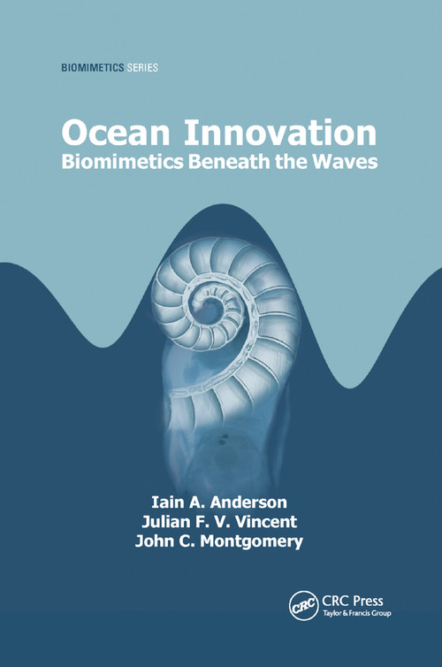Ocean Innovation (Biomimetics Beneath the Waves) by Iain A. Anderson, Julian Vincent, John Montgomery, 9780367865269