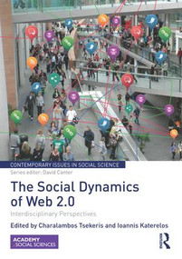 The Social Dynamics of Web 2.0 (Interdisciplinary Perspectives) by Charalambos Tsekeris, Ioannis Katerelos, 9781138922938
