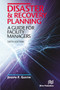 Disaster and Recovery Planning (A Guide for Facility Managers, Sixth Edition) by Joseph F. Gustin, 9788770229203