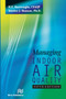 Managing Indoor Air Quality, Fifth Edition - 9788770229111 by H.E. Burroughs, Shirley J. Hansen, 9788770229111