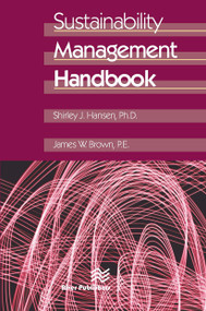 Sustainability Management Handbook by Shirley J. Hansen, James W. Brown, 9788770229081
