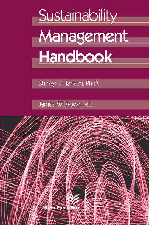 Sustainability Management Handbook by Shirley J. Hansen, James W. Brown, 9788770229081