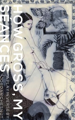 How Gross, My Séances by Jordan Chesnut, 9780999724798