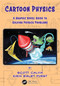 Cartoon Physics (A Graphic Novel Guide to Solving Physics Problems) by Scott Calvin, Kirin Emlet Furst, 9781138598782