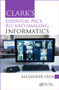 Clark's Essential PACS, RIS and Imaging Informatics by Alexander Peck, 9781498763233
