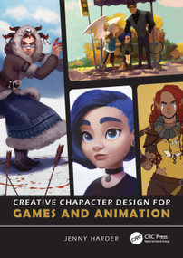 Creative Character Design for Games and Animation by Jenny Harder, 9781032152967