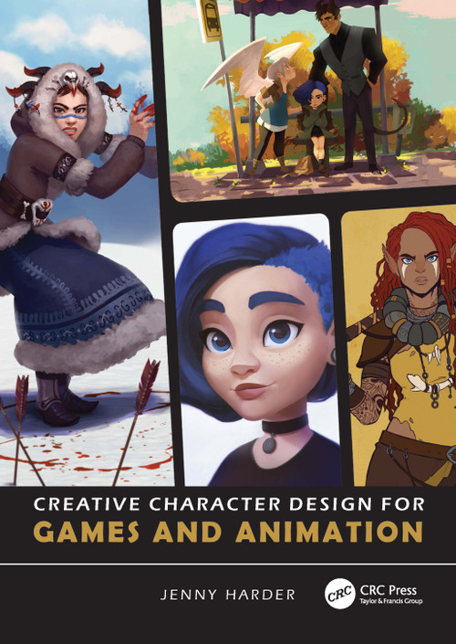 Creative Character Design for Games and Animation by Jenny Harder, 9781032152967