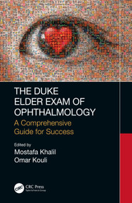 The Duke Elder Exam of Ophthalmology (A Comprehensive Guide for Success) by Mostafa Khalil, Omar Kouli, 9780367224790