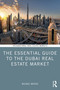 The Essential Guide to the Dubai Real Estate Market by Michael Waters, 9781032033563