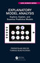 Explanatory Model Analysis (Explore, Explain, and Examine Predictive Models) by Przemyslaw Biecek, Tomasz Burzykowski, 9780367693923