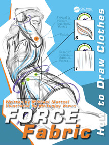 FORCE Fabric (How to Draw Clothes) by Mike Mattesi, Mritunjay Varun, 9781138485419