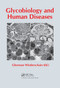Glycobiology and Human Diseases by Gherman Wiederschain, 9780367783174