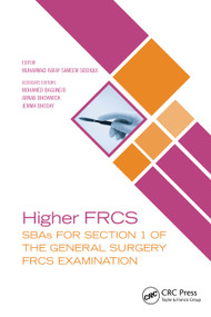 Higher FRCS (SBAs for Section 1 of the General Surgery FRCS Examination) by Muhammad Rafay Sameem Siddiqui, 9781032076126