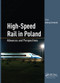 High-Speed Rail in Poland (Advances and Perspectives) by Andrzej Zurkowski, 9780367571283