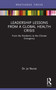 Leadership Lessons from a Global Health Crisis (From the Pandemic to the Climate Emergency) by Jo Nurse, 9781032010038