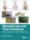 Microbiomes and Their Functions (Why Organisms Need Microbes) by Vasu D. Appanna, 9780367749897