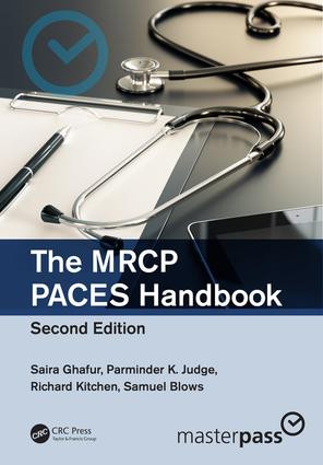 The MRCP PACES Handbook by Saira Ghafur, Parminder K. Judge, Richard Kitchen, Samuel Blows, 9781498786324