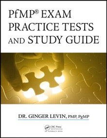 PfMP® Exam Practice Tests and Study Guide by Ginger Levin, PMP, PgMP, 9781482251005