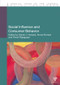 Social Influence and Consumer Behavior by Daniel Howard, Amna Kirmani, Priyali Rajagopal, 9781138844872