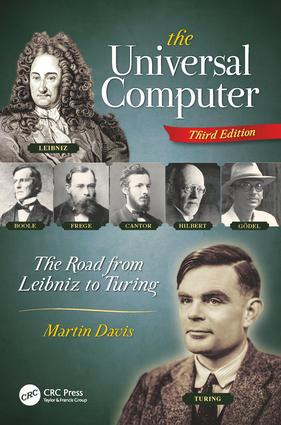 The Universal Computer (The Road from Leibniz to Turing, Third Edition) by Martin Davis, 9781138502086