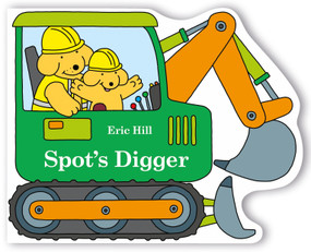 Spot's Digger by Eric Hill, Eric Hill, 9780241674796