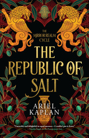The Republic of Salt by Ariel Kaplan, 9781645660958