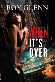 When It's Over by Roy Glenn, 9781645566533