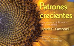 Patrones Crecientes (Growing Patterns) (Los números de Fibonacci en la naturaleza) (Spanish Edition) by Sarah C. Campbell, Richard P. Campbell, 9781662620751