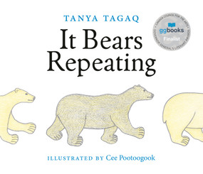 It Bears Repeating by Tanya Tagaq, Cee Pootoogook, 9781774880555
