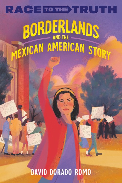 Borderlands and the Mexican American Story - 9780593567753 by David Dorado Romo, 9780593567753