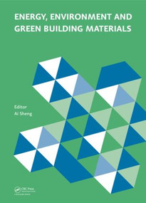 Energy, Environment and Green Building Materials by Ai Sheng, 9781138027183