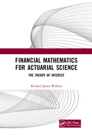 Financial Mathematics For Actuarial Science (The Theory of Interest) by Richard James Wilders, 9781032175072