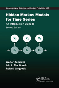 Hidden Markov Models for Time Series (An Introduction Using R, Second Edition) by Walter Zucchini, Iain L. MacDonald, Roland Langrock, 9781032179490
