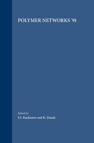 Polymer Networks '91 by K. Kuchanov, S.I. Dusek, 9789067641456