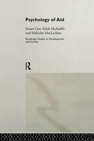 Psychology of Aid by Stuart Carr, Mac MacLachlan, Eilish McAuliffe, 9781138865730