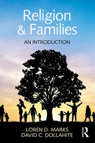 Religion and Families (An Introduction) by Loren D. Marks, David C. Dollahite, 9781848725461