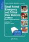 Small Animal Emergency and Critical Care Medicine (Self-Assessment Color Review, Second Edition) by Rebecca Kirby, Elke Rudloff, Drew Linklater, 9781482225921