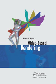 Video-Based Rendering by Marcus A. Magnor, 9780367659431