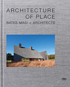 Architecture of Place (Bates Masi + Architects) by Paul Masi, 9781954081192