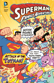 Attack of the Toyman! by Art Baltazar, Franco Aureliani, 9781434264763