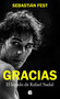 Gracias: El legado de Rafael Nadal / Thank You: Rafa's Legacy (Spanish Edition) by Sebastián Fest, 9788466677882