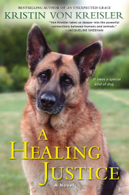 A Healing Justice by Kristin von Kreisler, 9781496700452