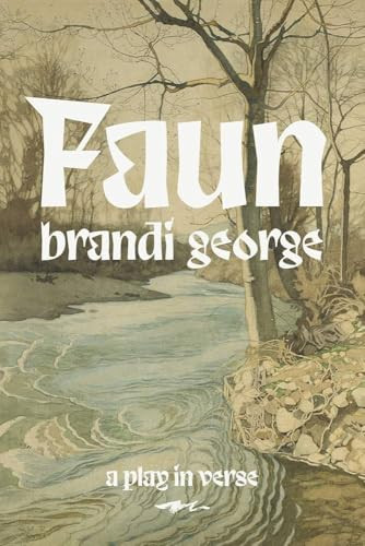 Faun by Brandi George, 9780999724767