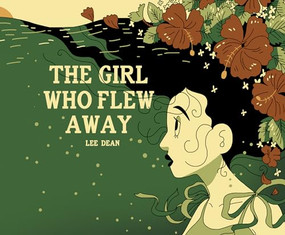 The Girl Who Flew Away by Lee Dean, Lee Dean, 9781638991397