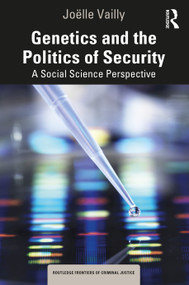 Genetics and the Politics of Security (A Social Science Perspective) by Joëlle Vailly, 9781032588889