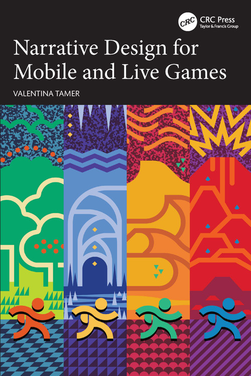 Narrative Design for Mobile and Live Games by Valentina Tamer, 9781032285948