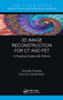 3D Image Reconstruction for CT and PET (A Practical Guide with Python) - 9780367539818 by Daniele Panetta, Niccolo Camarlinghi, 9780367539818