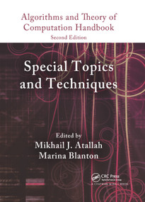 Algorithms and Theory of Computation Handbook, Volume 2 (Special Topics and Techniques) by Mikhail J. Atallah, Marina Blanton, 9780367384845